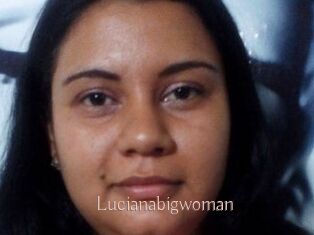 Lucianabigwoman