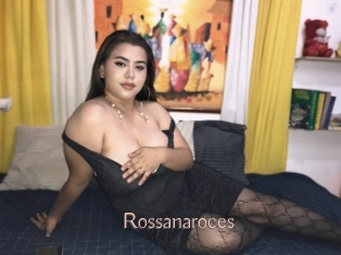 Rossanaroces