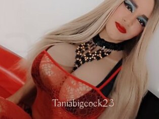 Taniabigcock23